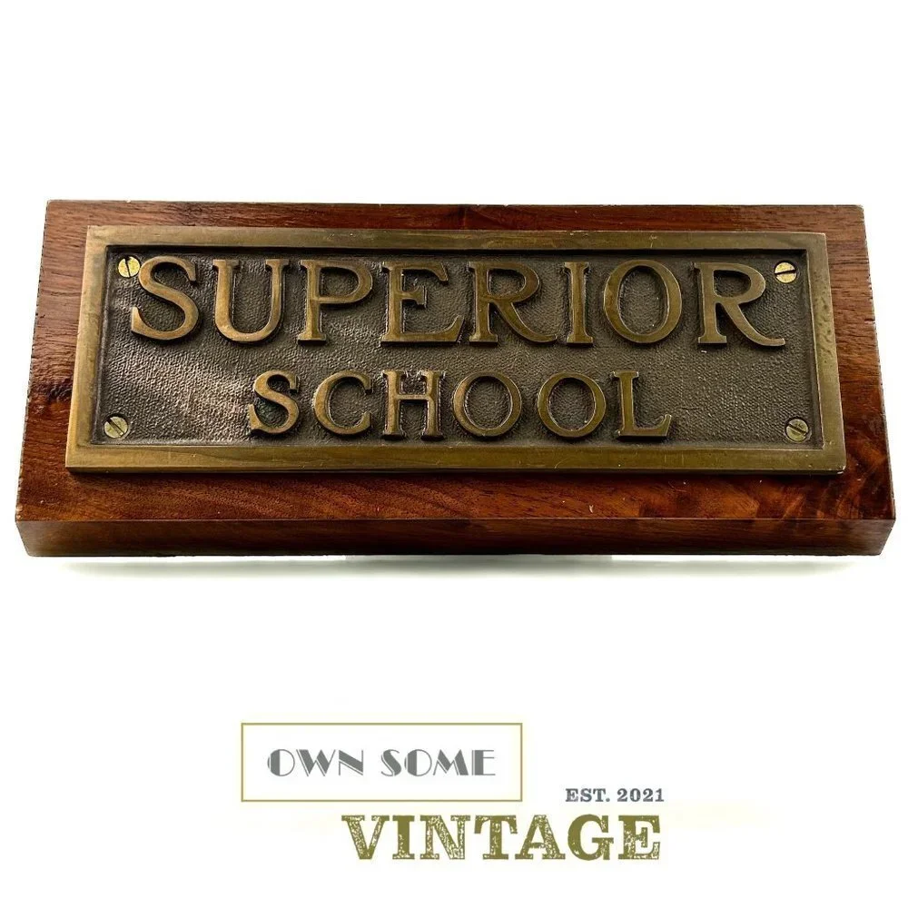 VINTAGE Brass Plaque | Superior School | Original Cast Plate